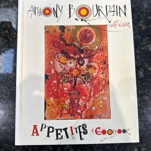 Anthony Bourdain— Appetites A Cookbook
